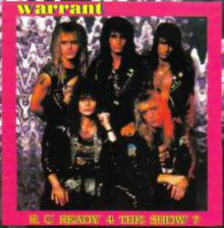 Warrant : R U Ready 4 the Show ?